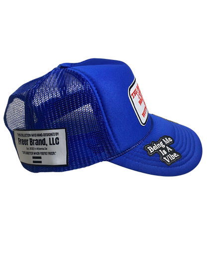 "The Best Thing" Trucker Hat