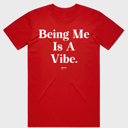 "Being Me Is A Vibe" Tee (5 Colors)