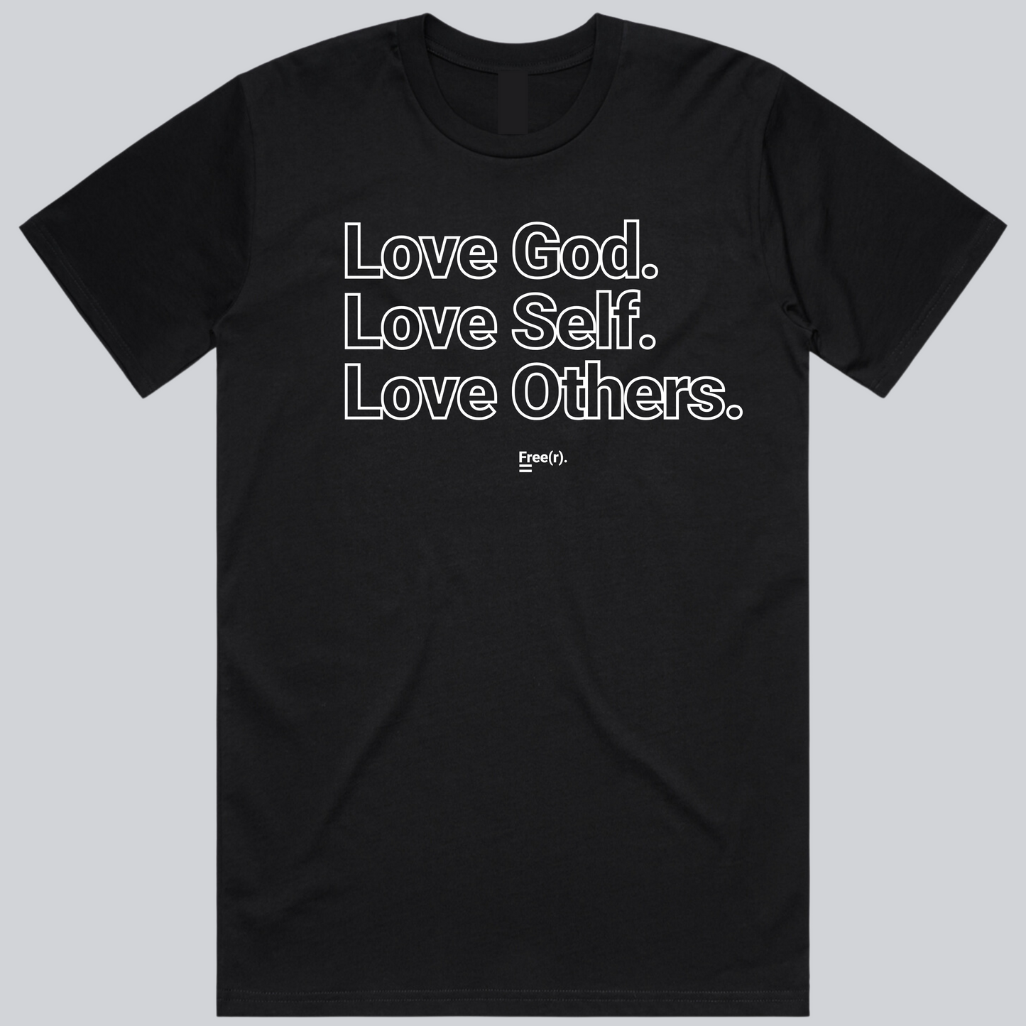 "Love God, Love Self, Love Others" Tee (5 Colors)