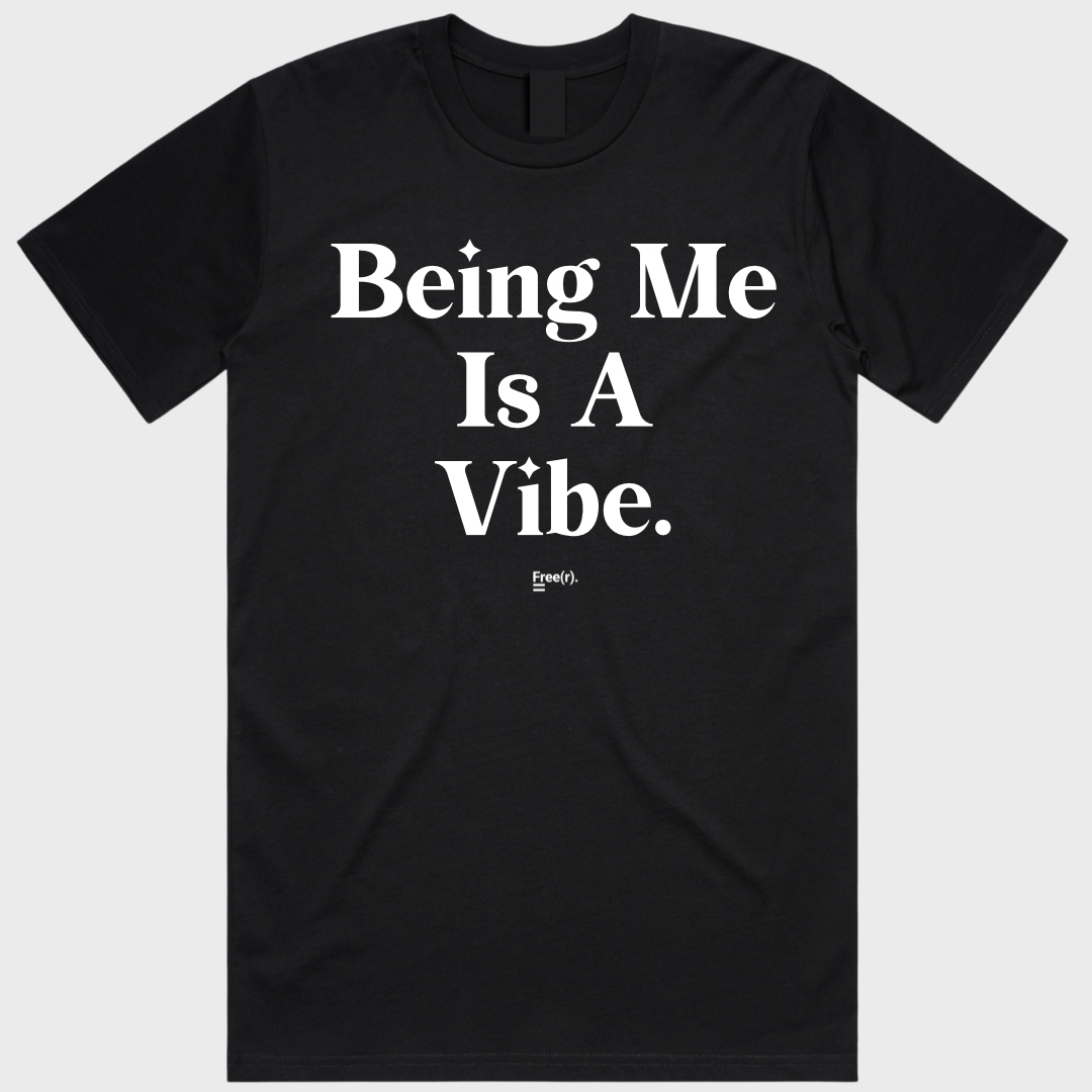 "Being Me Is A Vibe" Tee (5 Colors)