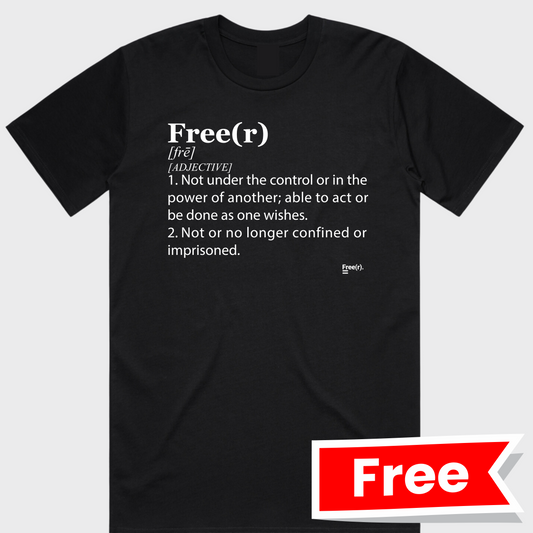 "Free(r) Definition" Tee